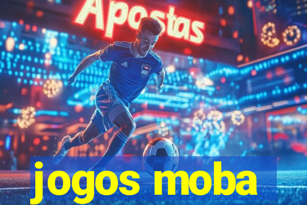 jogos moba