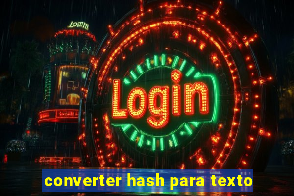 converter hash para texto