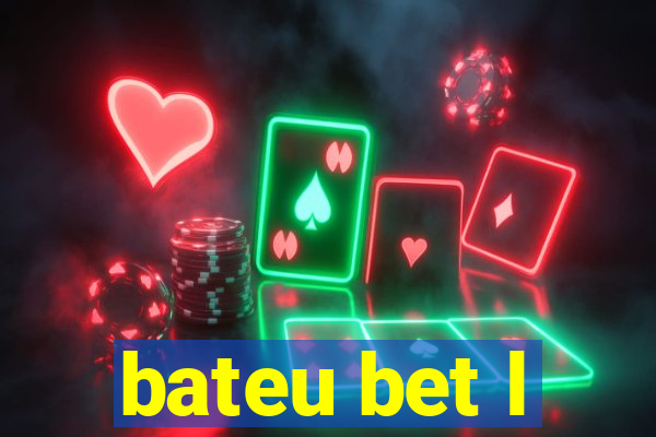 bateu bet l