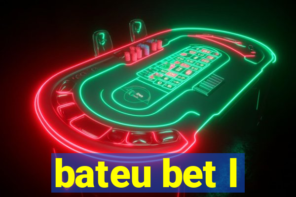 bateu bet l