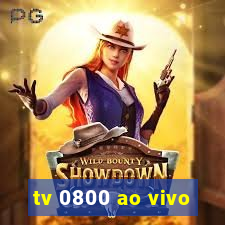 tv 0800 ao vivo