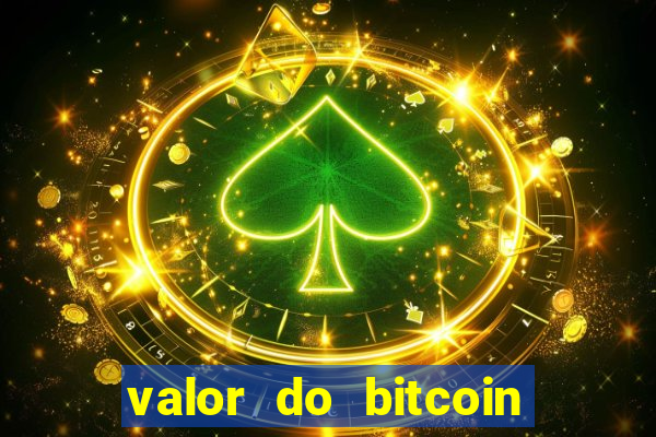 valor do bitcoin em 2020 em reais