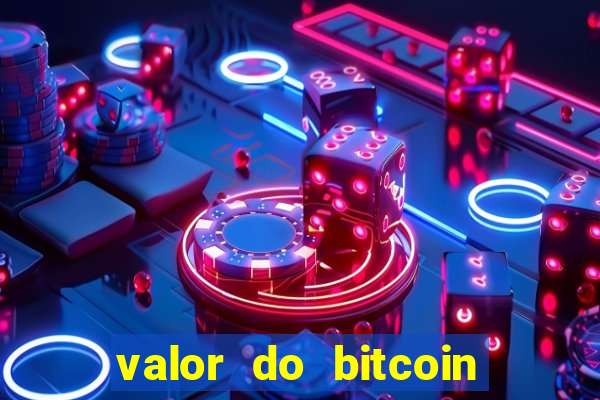 valor do bitcoin em 2020 em reais