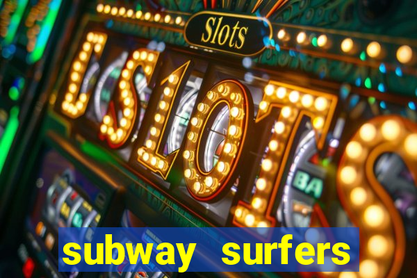 subway surfers money bet