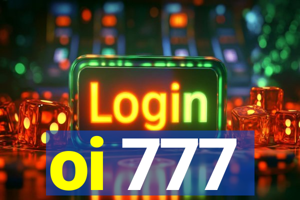 oi 777