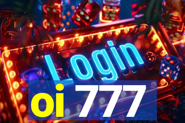 oi 777