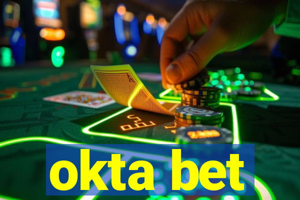 okta bet