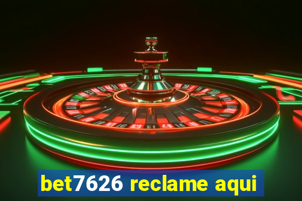 bet7626 reclame aqui