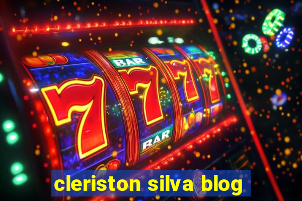 cleriston silva blog