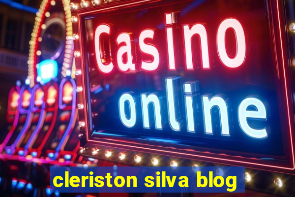 cleriston silva blog