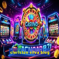 cleriston silva blog