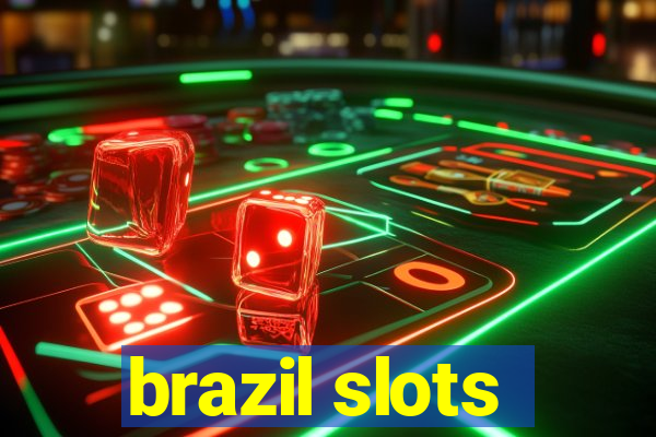 brazil slots