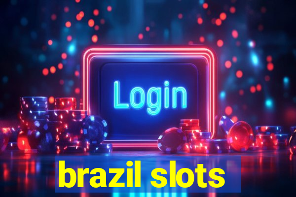 brazil slots