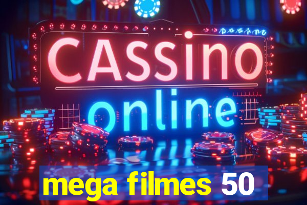 mega filmes 50