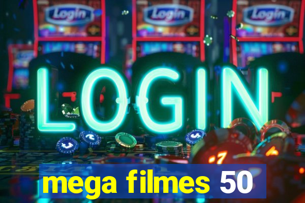 mega filmes 50