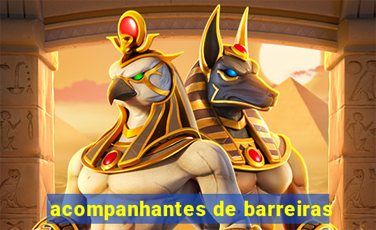 acompanhantes de barreiras