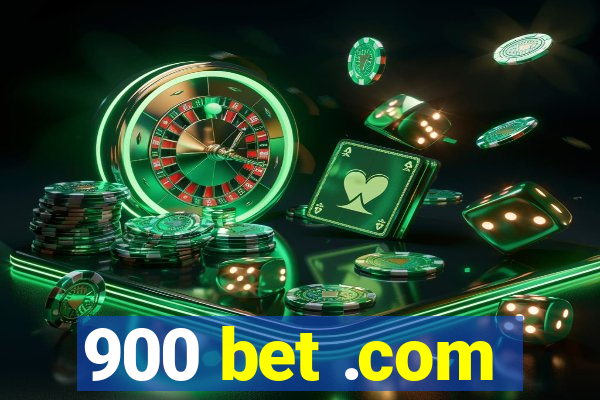 900 bet .com