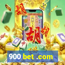 900 bet .com