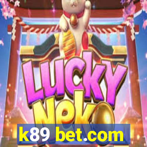 k89 bet.com