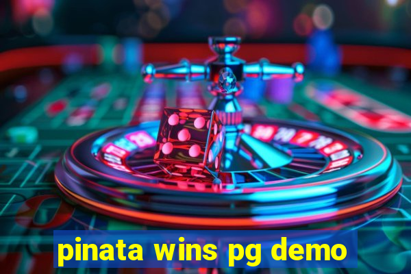 pinata wins pg demo