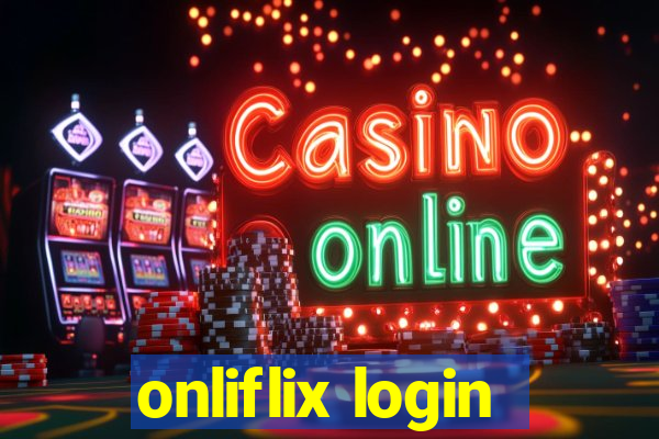 onliflix login