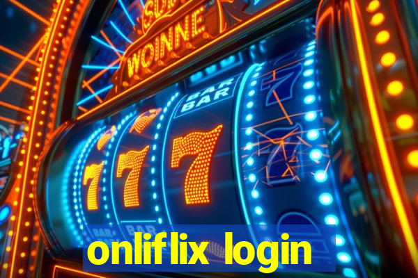 onliflix login