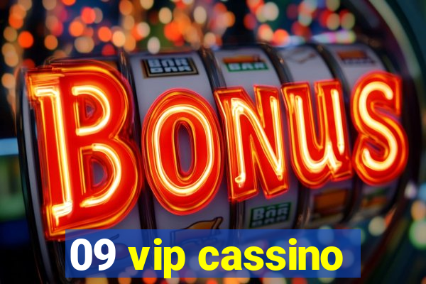 09 vip cassino