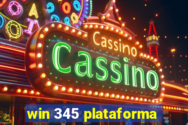 win 345 plataforma