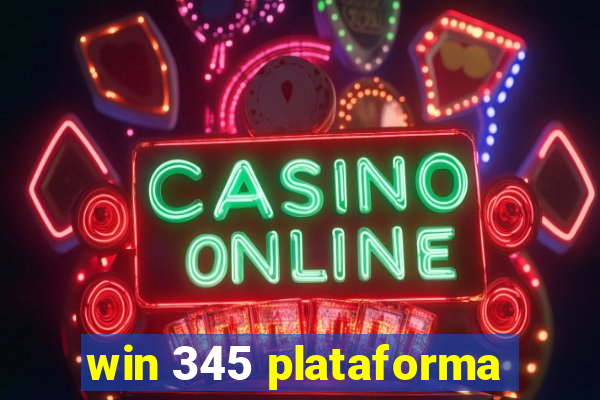 win 345 plataforma