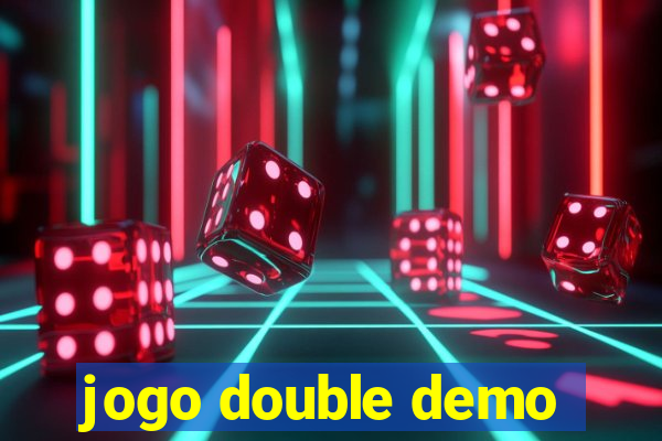 jogo double demo