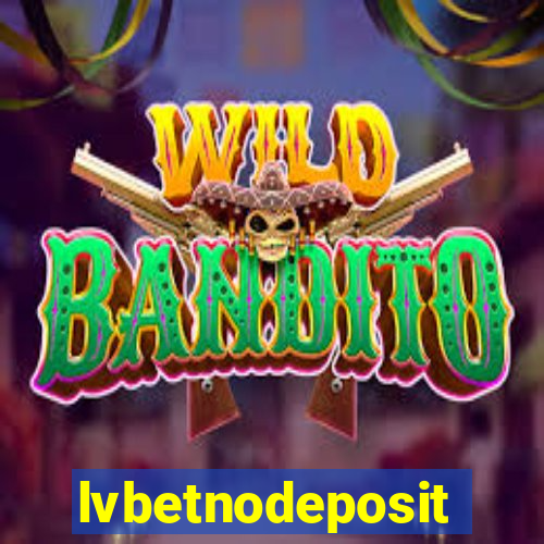 lvbetnodeposit