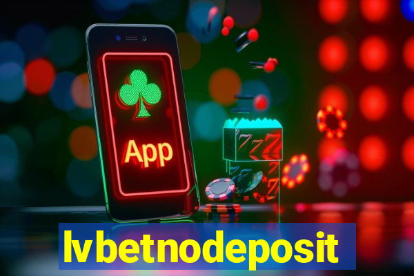 lvbetnodeposit