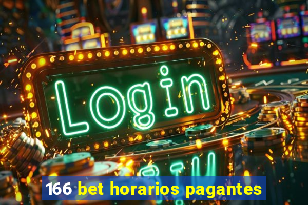 166 bet horarios pagantes