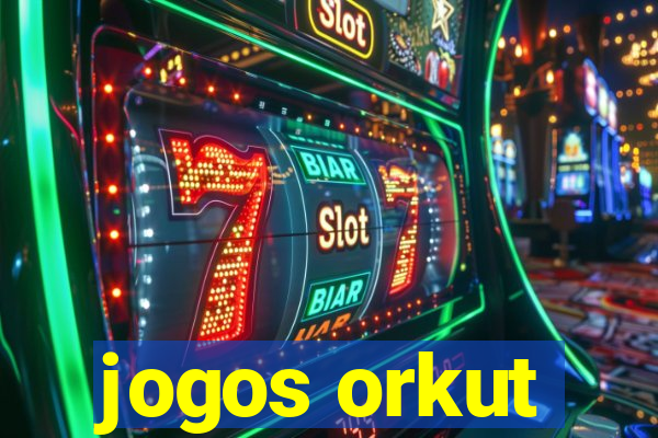 jogos orkut