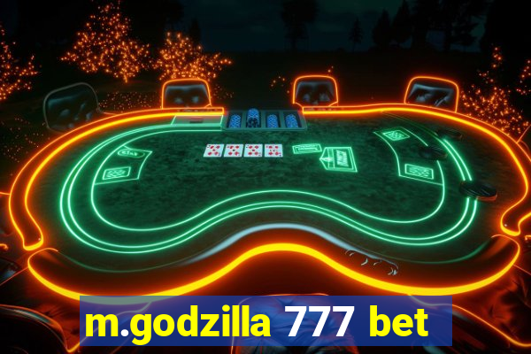 m.godzilla 777 bet