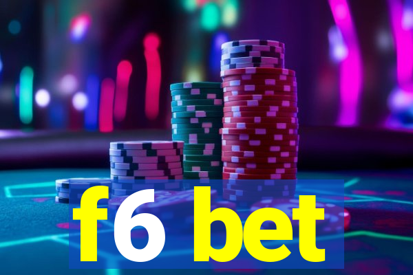 f6 bet