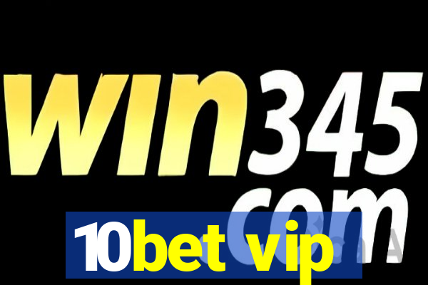 10bet vip