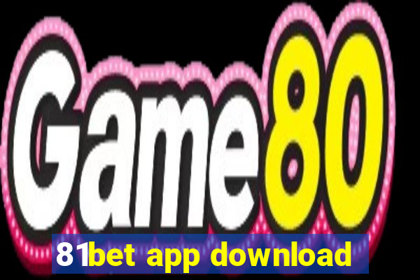 81bet app download