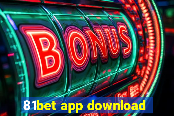 81bet app download