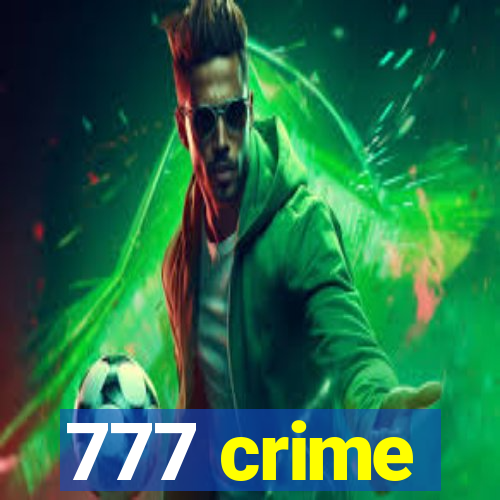 777 crime