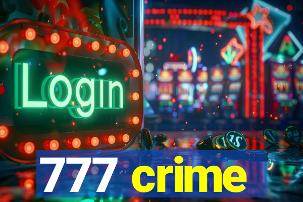 777 crime