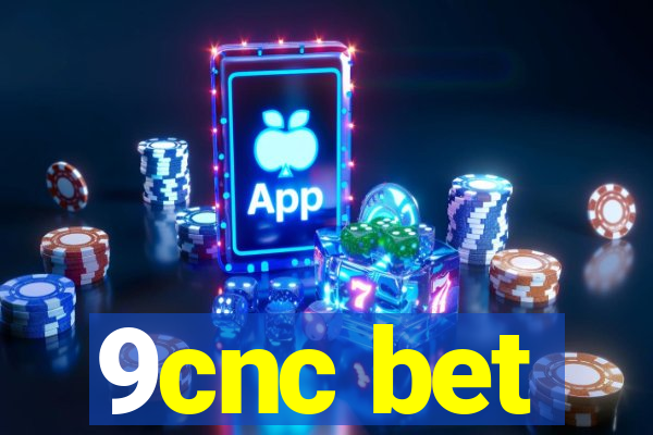 9cnc bet