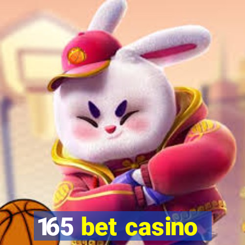 165 bet casino