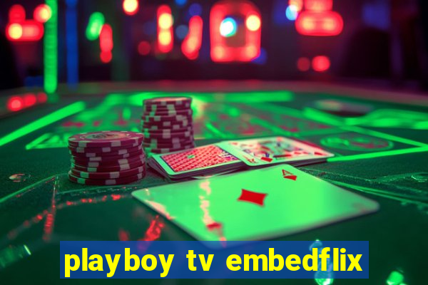 playboy tv embedflix