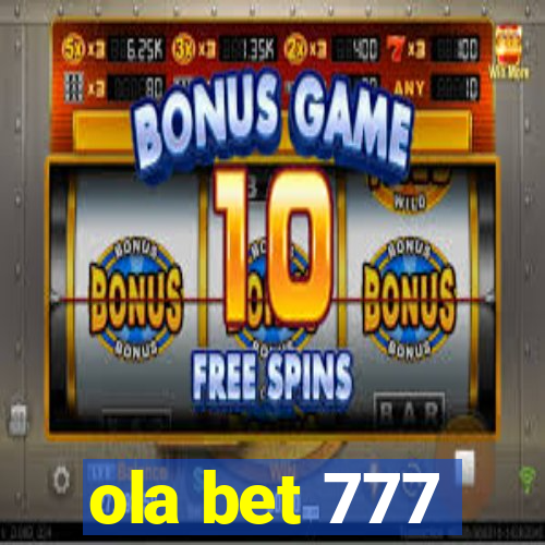 ola bet 777