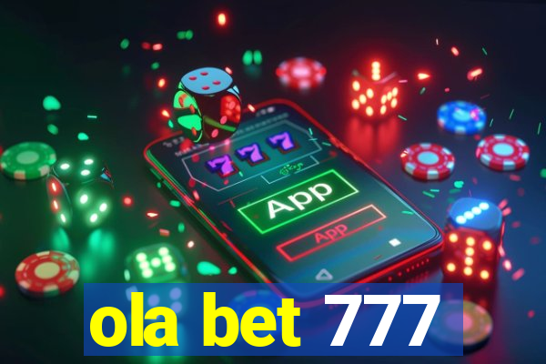 ola bet 777