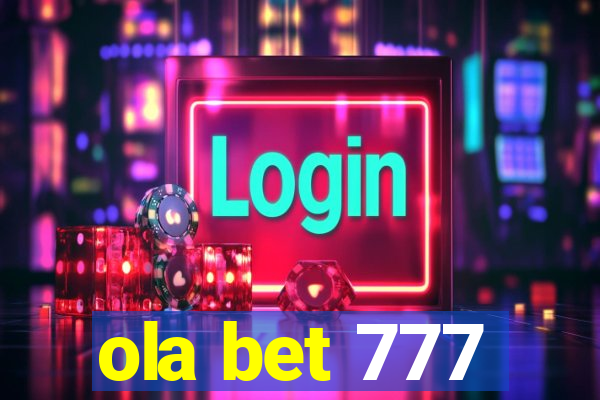 ola bet 777