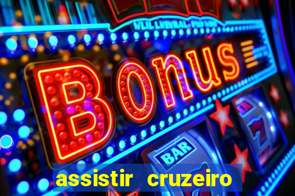 assistir cruzeiro ao vivo futemax