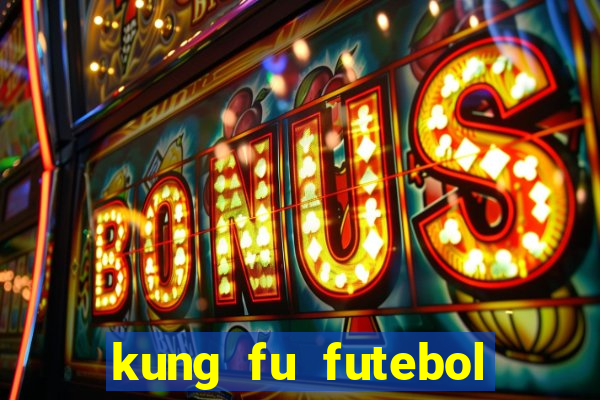 kung fu futebol clube assistir