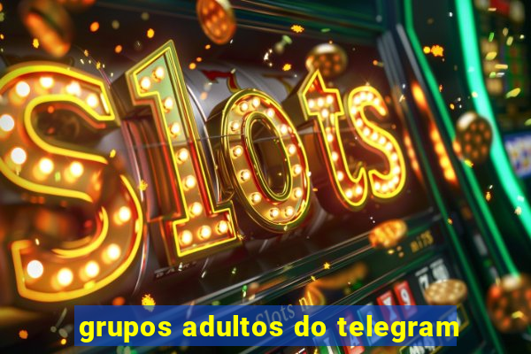 grupos adultos do telegram